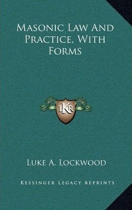 Libro Masonic Law And Practice, With Forms - Luke A Lockw...