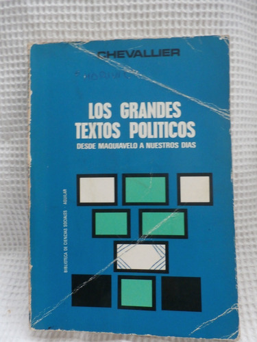 Los Grandes Textos Politicos.  Chevalier