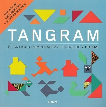 Tangram El Antiguo Rompecabezas Chino (con Kit ) - Librero