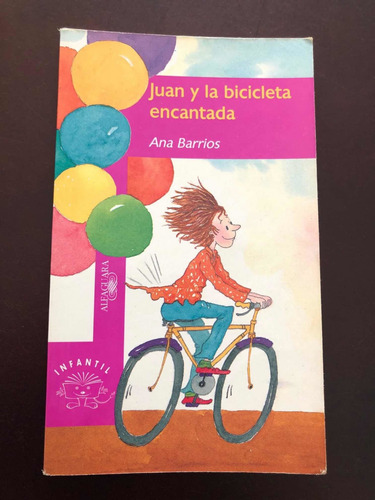 Libro Juan Y La Bicicleta Encantada - Ana Barrios - Oferta