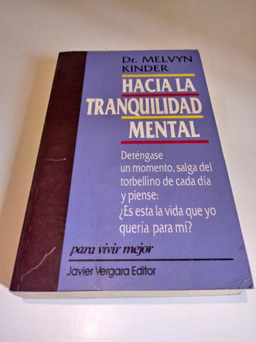 Hacia La Tranquilidad Mental - Dr. Melvyn Kinder