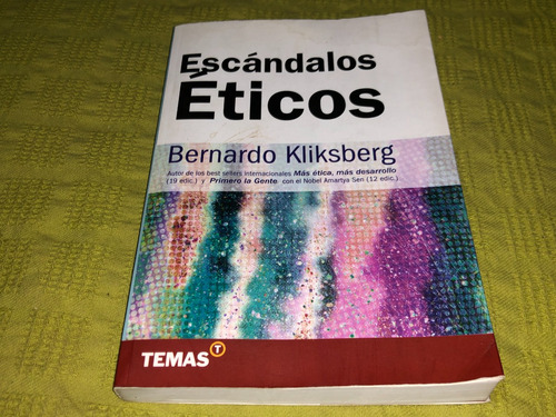 Escándalos Éticos - Bernardo Kliksberg - Temas