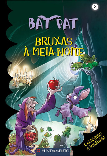 Bat Pat - Bruxas À Meia-noite, De Roberto Pavanello. Série Não Aplica, Vol. 1. Editora Fundamento, Capa Mole, Edição 1 Em Português, 2009