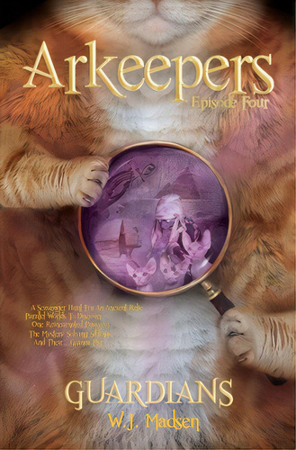 Arkeepers: Episode Four: Guardians, De Madsen, W. J.. Editorial Little M Books, Tapa Blanda En Inglés
