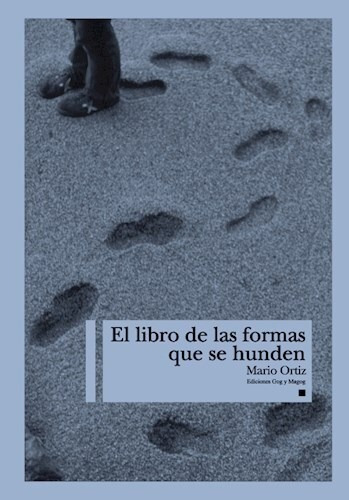 Libro El Libro De Las Formas Que Se Hunden - Mario Ortiz