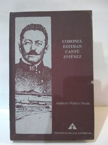 Coronel Esteban Cantú Jiménez, Adalberto Walther Meade (Usado)