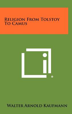 Libro Religion From Tolstoy To Camus - Kaufmann, Walter A...