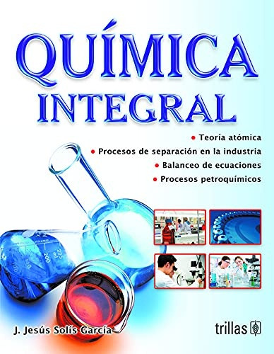 Quimica Integral - Solis Garcia, J. Jesus