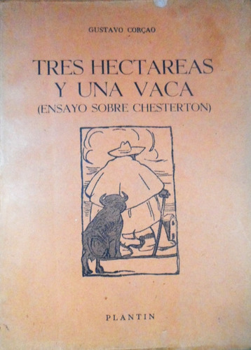 Tres Hectáreas Y Una Vaca Ensayo Sobre Chesterton Corcao