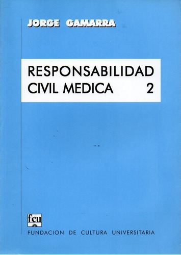 Responsabilidad Civil Médica 2 Jorge Gamarra