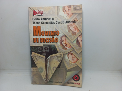 Livro - Momento De Decisão - Celso Antunes E Telma Guimarães