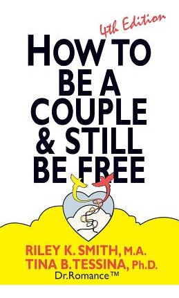 Libro How To Be A Couple & Still Be Free - Smith Ma, Rile...