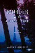 Libro Murder With A French Twist : A Mystery - Karen J Ga...