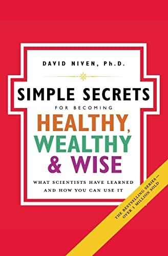 Simple Secrets For Becoming Healthy, Wealthy, & Wise,what Sc