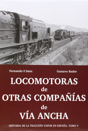 Locomotoras De Otras Compañias De Via Ancha  -  Sanz