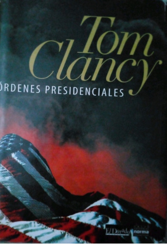 Ordenes Presidenciales  Tom Clancy