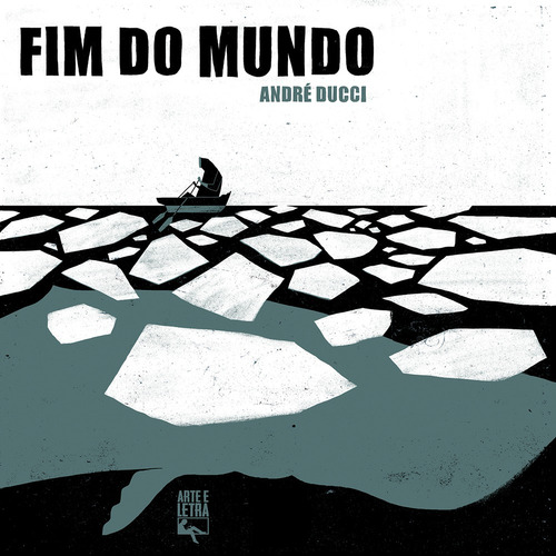 Fim do mundo, de Ducci, André. Marés Tizzot Editora Ltda., capa mole em português, 2014