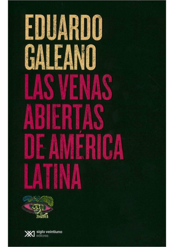 Libro Las Venas Abiertas De América Latina