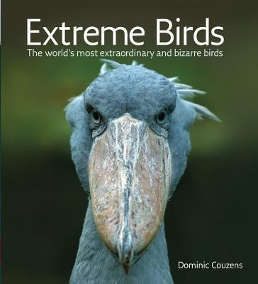 Extreme Birds - Dominic Couzens (paperback)