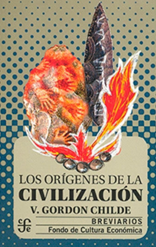 Los Orígenes De La Civilización - V. Gordon Childe -