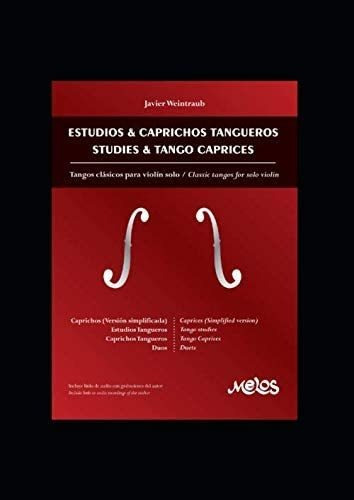 Libro: Estudios & Caprichos Tangueros: Tangos Clasicos Para