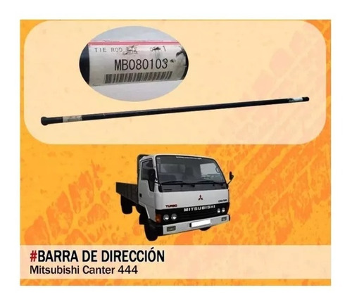 Barra Larga  Direccion Mitsubishi Canter 444*