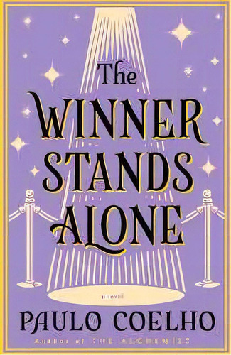 The Winner Stands Alone, De Coelho, Paulo. Editorial Harper Collins Publishers