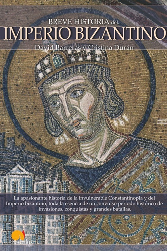 Libro Breve Historia Del Imperio Bizantino - David Barreras,