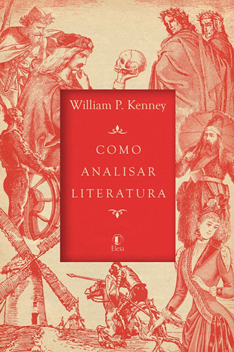 Como Analisar Literatura ( William P. Kenney