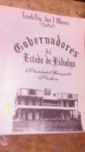 Gobernadores Del Estado De Hidalgo , Presidentes Municipales