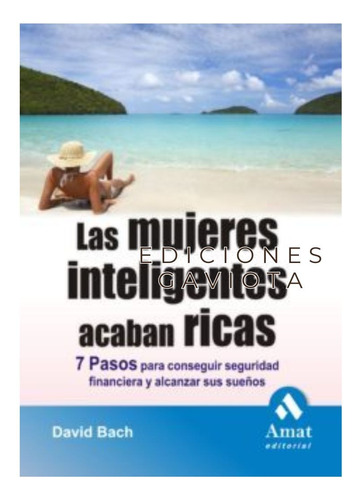 Libro Mujeres Inteligentes Acaban Ricas  Libro