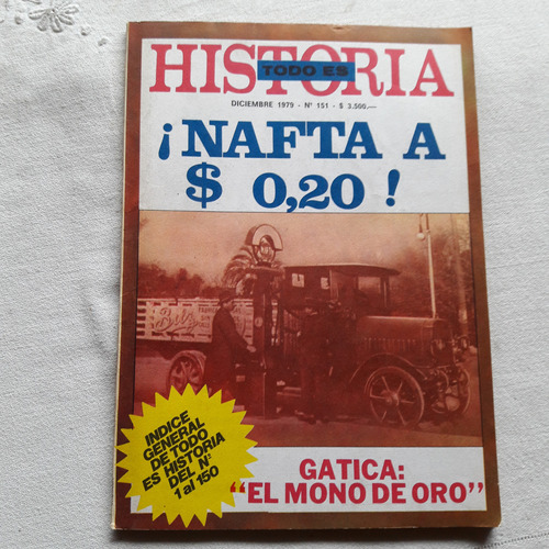 Revista Todo Es Historia N° 151 - 1979 Gatica - Nafta