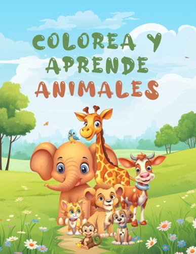 Colorea Y Aprende Animales: 50 Dibujos De Animales Felices P