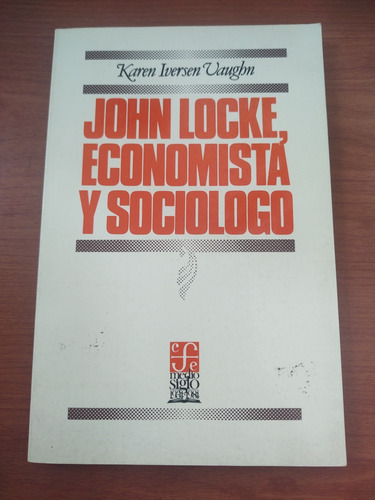 John Locke, Economista Y Sociólogo. Karen Iversen Vaughn.