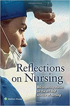 Reflexiones Sobre Enfermeria: 80 Historias Inspiradoras Sobr