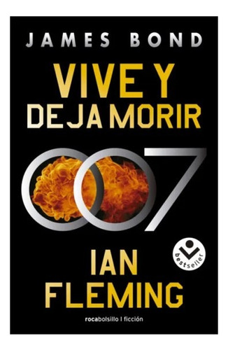 Vive Y Deja Morir (james Bond, Agente 007 2).  Ian Fleming