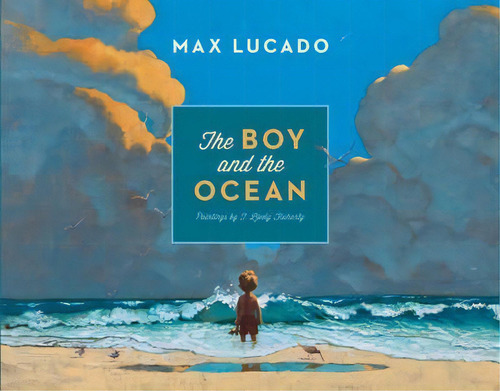 The Boy And The Ocean, De Max, Lucado. Editorial Crossway Books, Tapa Dura En Inglés