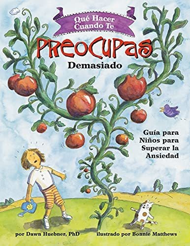 Libro : Que Hacer Cuando Te Preocupas Demasiado Guia Para..