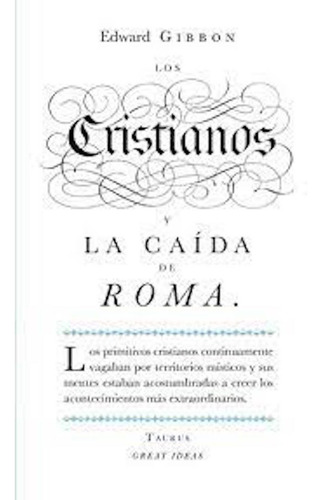 Cristianos Y La Caida De Roma, Los - Edward Gibbon