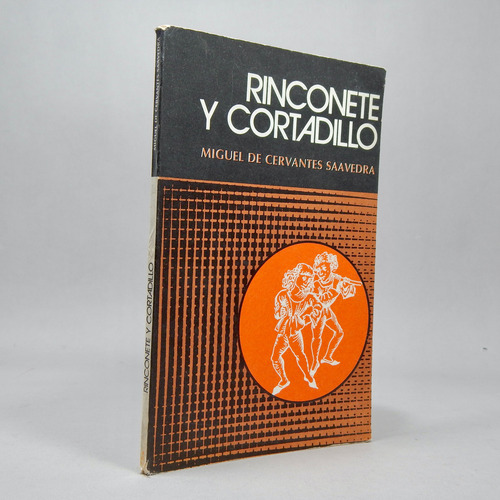 Rinconete Y Cortadillo Miguel De Cervantes Saavedra 1976 Ñ2