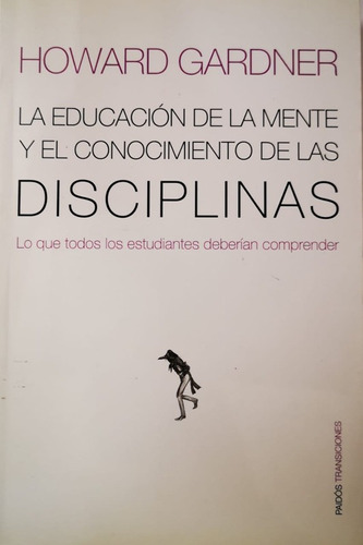 La Educacion De La Mente Y Conocimiento De Las Disciplinas