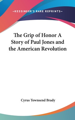 Libro The Grip Of Honor A Story Of Paul Jones And The Ame...