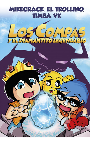 Los Compas Y El Diamantito Legendario - Mikecrack El Trollin
