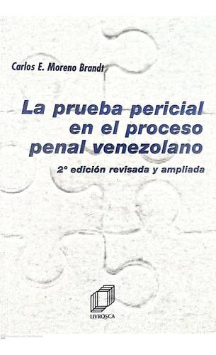 La Prueba Pericial En El Proceso Penal Venezolano