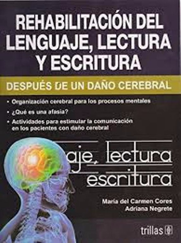 Rehabilitación Del Lenguaje, Lectura Y Escritura / Trillas