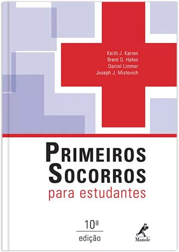 Primeiros socorros para estudantes, de Karren, Keith J.. Editora Manole LTDA, capa dura em português, 2013