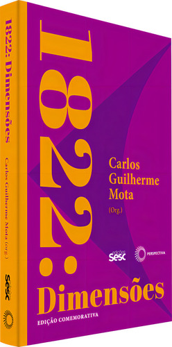 1822: Dimensões, de Novais, Fernando A. Editorial Edições Sesc, capa mole em português, 2022