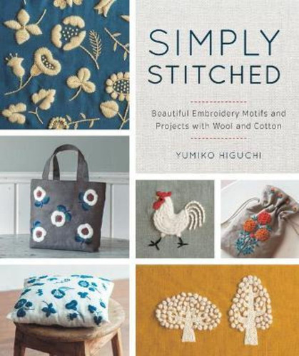 Simply Stitched, De Yumiko Higuchi. Editorial World Book Media, Tapa Blanda En Inglés