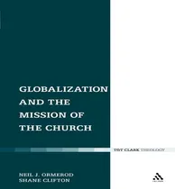 Comprar Libro Globalization And The Mission Of The Church - Neil ...