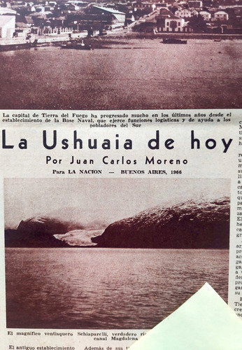1966 La Ushuaia De Hoy Nota Por Juan Carlos Moreno La Nacion